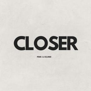 收聽Yana_Pew的Closer (Eclonix Remix)歌詞歌曲