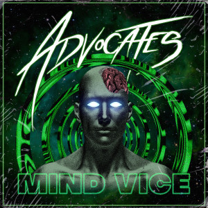 Listen to Mind Vice (Explicit) song with lyrics from Advocates