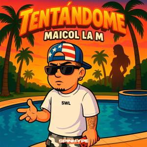 收聽Maicol La M的Tentandome (Explicit)歌詞歌曲