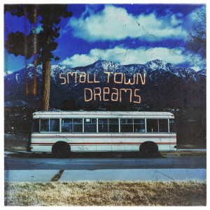 Album small town dreams from Once A Tree