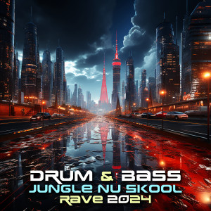 One-Dread的專輯Drum & Bass Jungle Nu Skool Rave 2024