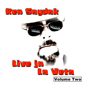 อัลบัม Live in La Veta, Vol. 2 ศิลปิน Ken Saydak