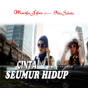 收聽Martha Fhira的Cinta Seumur Hidup歌詞歌曲