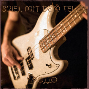 Album Spiel Mit Dem Feuer from Rollo