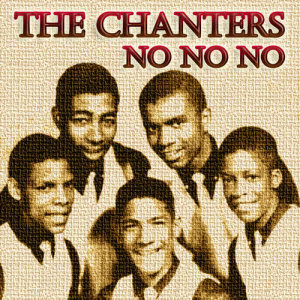 收聽The Chanters的No, No, No歌詞歌曲