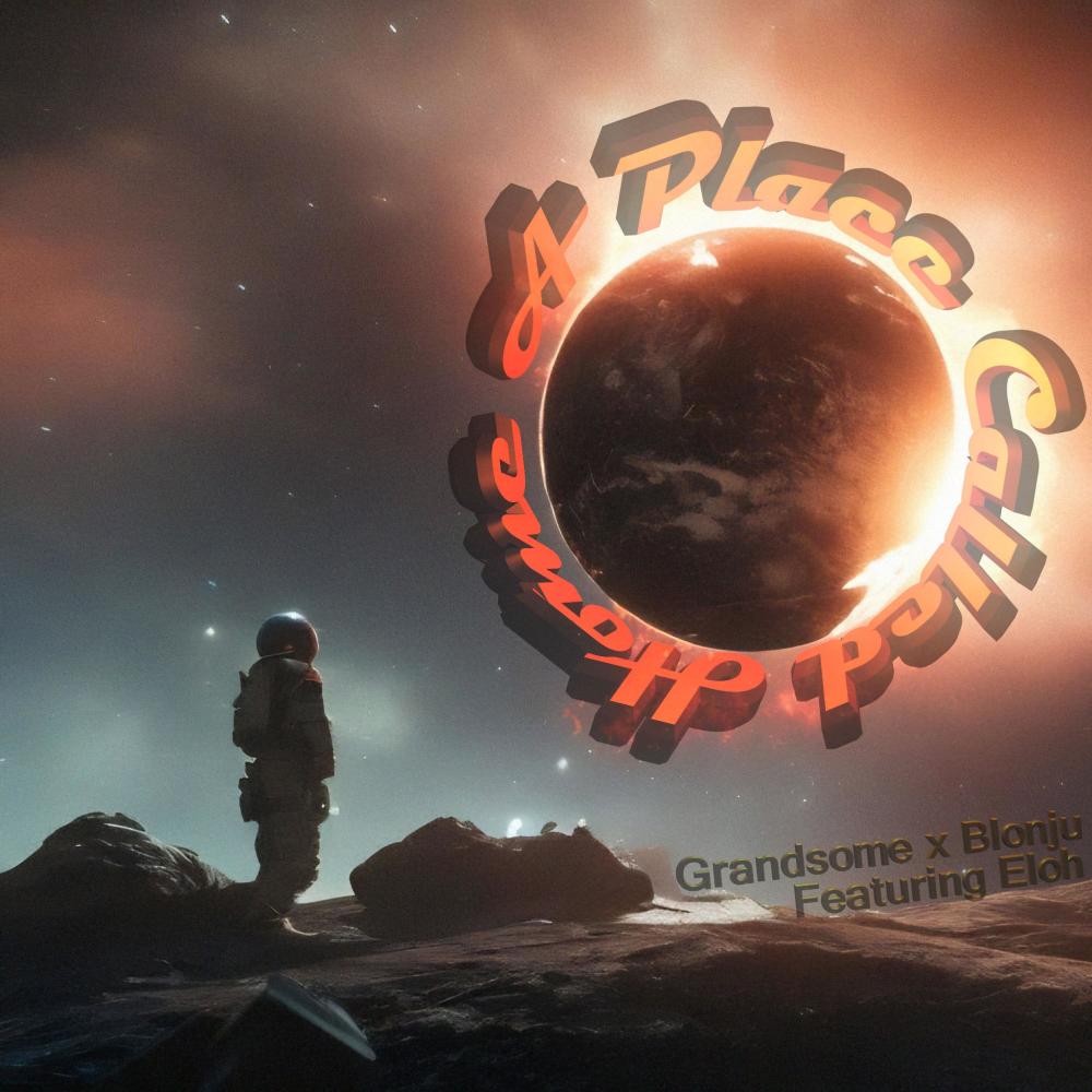 A Place Called Home (feat. Blonju, Eloh & Exurt Beatz) (Explicit)