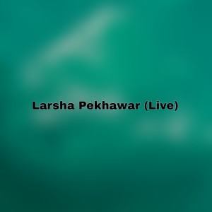 Album Larsha Pekhawar (Live) from Gul Panra