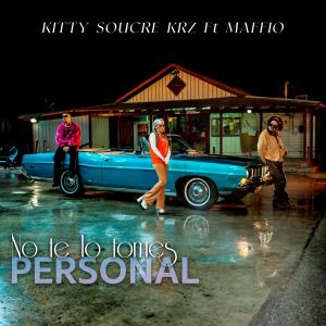 收聽Kitty Soucre的No te lo tomes Personal (Explicit)歌詞歌曲