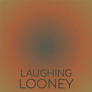 Various Artists的專輯Laughing Looney