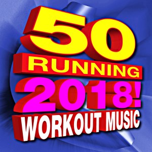 DJ ReMix Workout的專輯50 Running 2018! Workout Music
