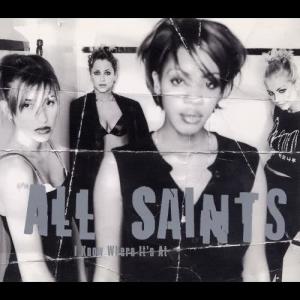 ดาวน์โหลดและฟังเพลง I Know Where It's At พร้อมเนื้อเพลงจาก All Saints