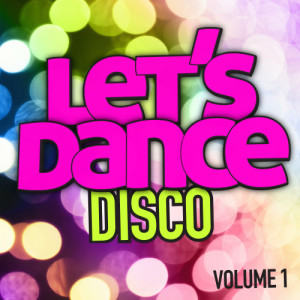 Let's Dance的專輯Let's Dance : Disco Vol. 1