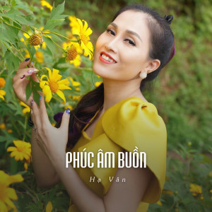 Listen to Phúc Âm Buồn (Ytmix) song with lyrics from Hà Vân