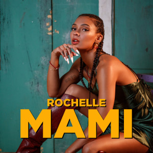 Rochelle的专辑Mami