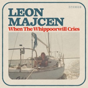Leon Majcen的專輯When The Whippoorwill Cries