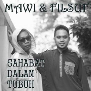 收聽Mawi的Sahabat Dalam Tubuh (S.D.T)歌詞歌曲