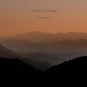 อัลบัม Celestial Haze ศิลปิน Channels
