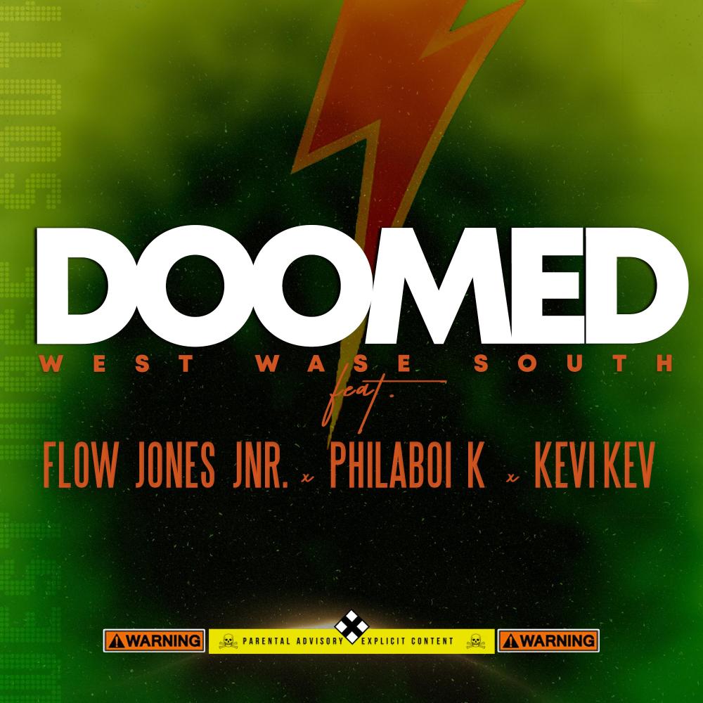 Doomed (feat. Flow Jones Jr., Philaboi K & Kevi Kev) (Explicit)
