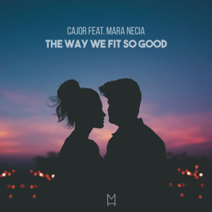 Dengarkan The Way We Fit So Good lagu dari CAJOR dengan lirik