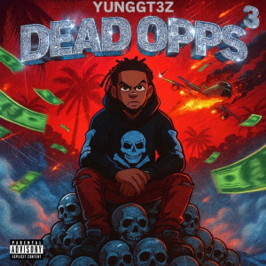 Album Dead Opps 3 (Explicit) from Yunggt3z