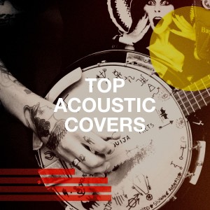 Acoustic Chill Out的专辑Top Acoustic Covers