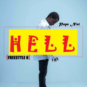 Listen to Hell (Freestyle 6) song with lyrics from Pope Nst