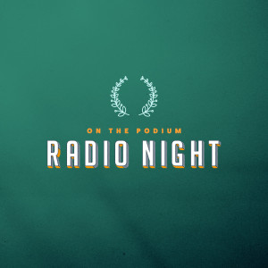 ดาวน์โหลดและฟังเพลง On the Podium พร้อมเนื้อเพลงจาก Radio Night