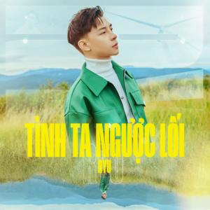 Listen to Tình Ta Ngược Lối song with lyrics from RYO