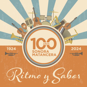 Bienvenido Rogelio-Caito的專輯100 Años de Ritmo y Sabor con La Sonora Matancera (1924-2024)