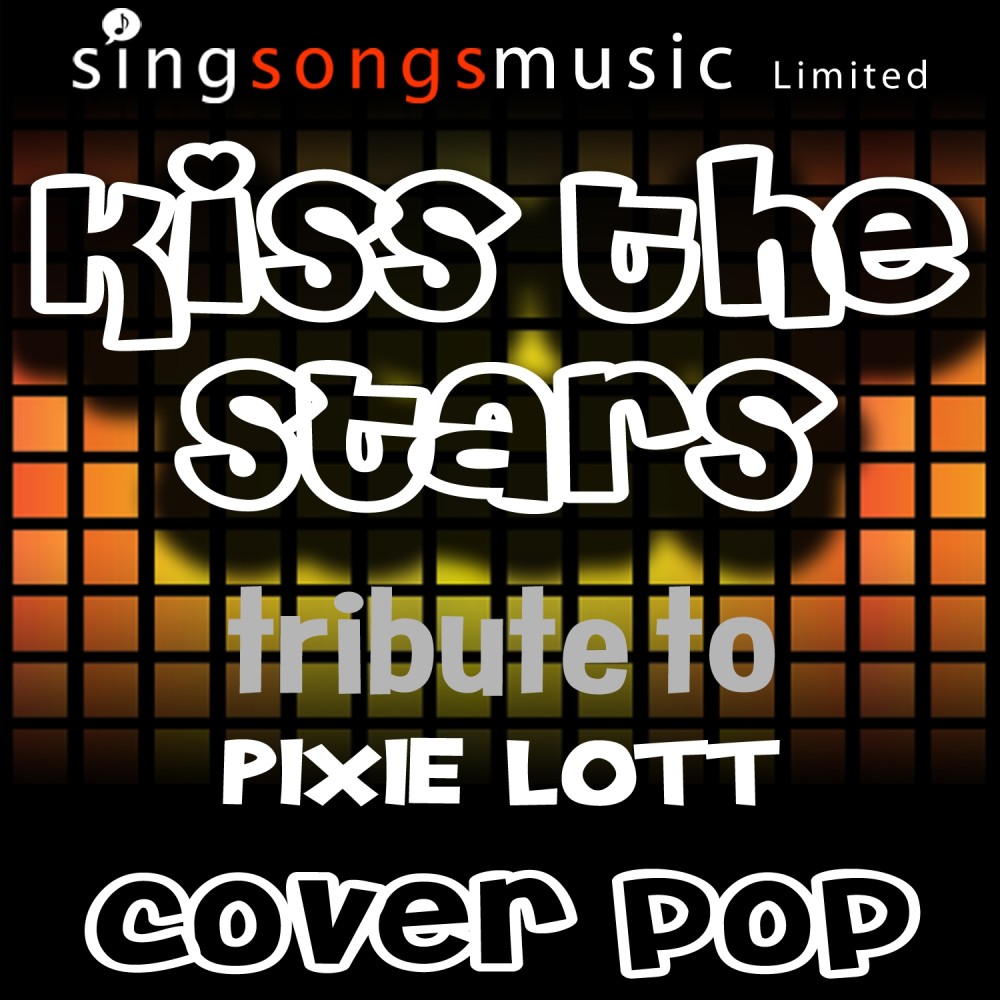 Kiss the Stars (Originally Performed By Pixie Lott) [Tribute Version] (Tribute Version)