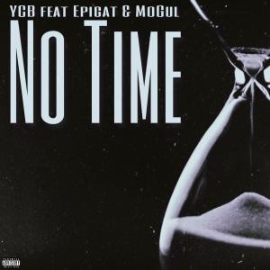 Album No Time (feat. Epigat & MoGul) (Explicit) from Epigat