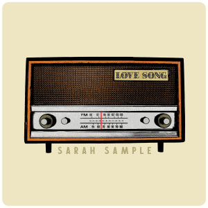 Listen to Love Song song with lyrics from Sarah Sample