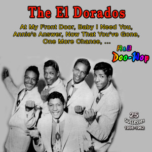 The El Dorados的專輯At My Front Door: The El Dorados (25 Successes : 1956-1962)