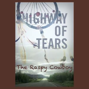 อัลบัม Highway of Tears ศิลปิน The Raspy Cowboy
