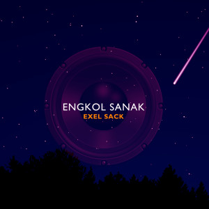 Dengarkan Engkol Sanak lagu dari Exel Sack dengan lirik