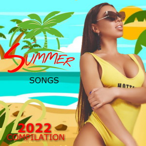 Artisti Vari的专辑Summer Songs (2022 Compilation)