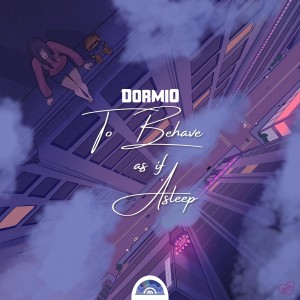 dormio的專輯To Behave as If Asleep
