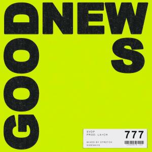 ดาวน์โหลดและฟังเพลง Good News (Explicit) พร้อมเนื้อเพลงจาก SVDP