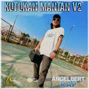 Angelbert Rap的專輯KUTUKAN MANTAN V2