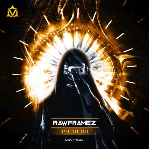 Rawframez的专辑Open Your Eyes (Explicit)