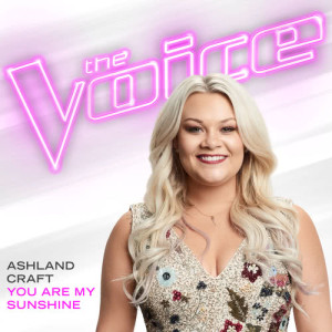 ดาวน์โหลดและฟังเพลง You Are My Sunshine (The Voice Performance) พร้อมเนื้อเพลงจาก Ashland Craft