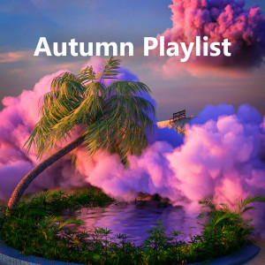 อัลบัม Autumn Playlist (Explicit) ศิลปิน Various Artists