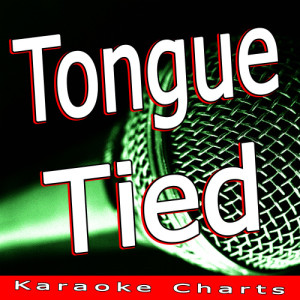 ดาวน์โหลดและฟังเพลง Tongue Tied พร้อมเนื้อเพลงจาก Don't Leave Me Tongue Tied