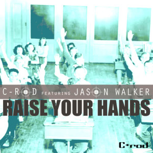 ดาวน์โหลดและฟังเพลง Raise Your Hands (Gustavo Scorpio Club Remix)  [feat. Jason Walker] พร้อมเนื้อเพลงจาก G-rod