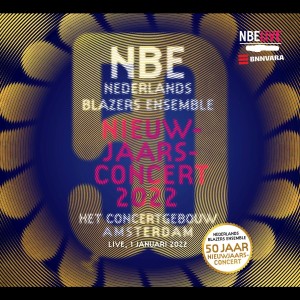 Nederlands Blazers Ensemble的專輯50 jaar Nieuwjaarsconcert (Live)