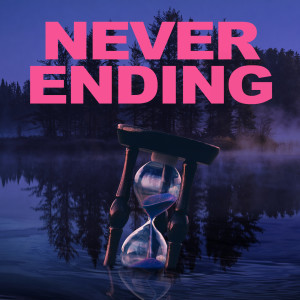 Listen to Never Ending (Explicit) song with lyrics from Drizzle Pale