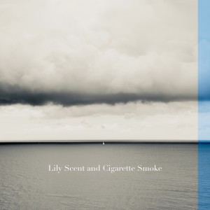 Listen to Lily Scent and Cigarette Smoke song with lyrics from Jazzy James