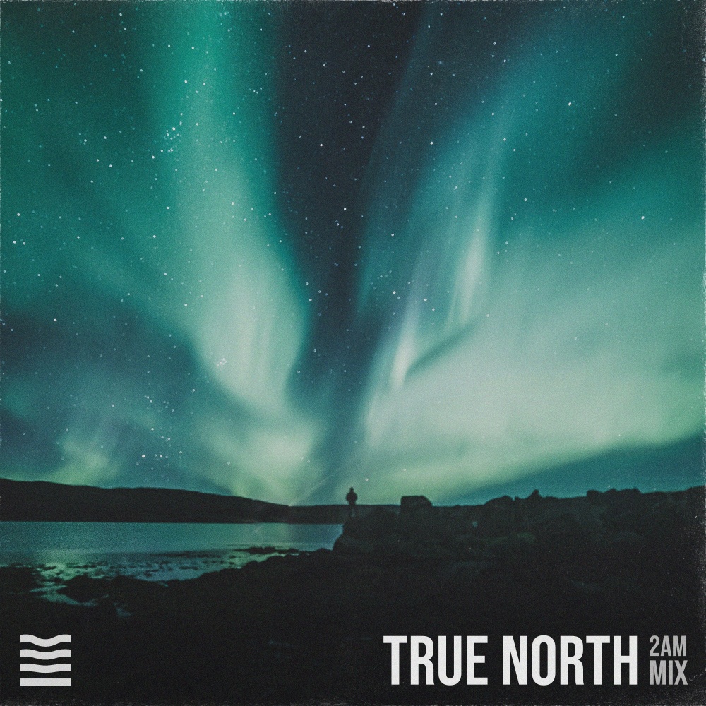 True North (2AM Mix)