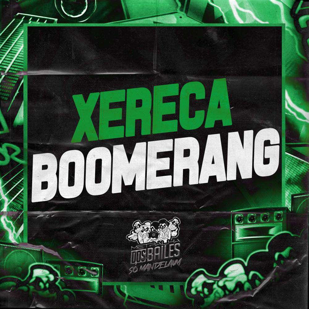 XERECA BOOMERANG (Explicit)
