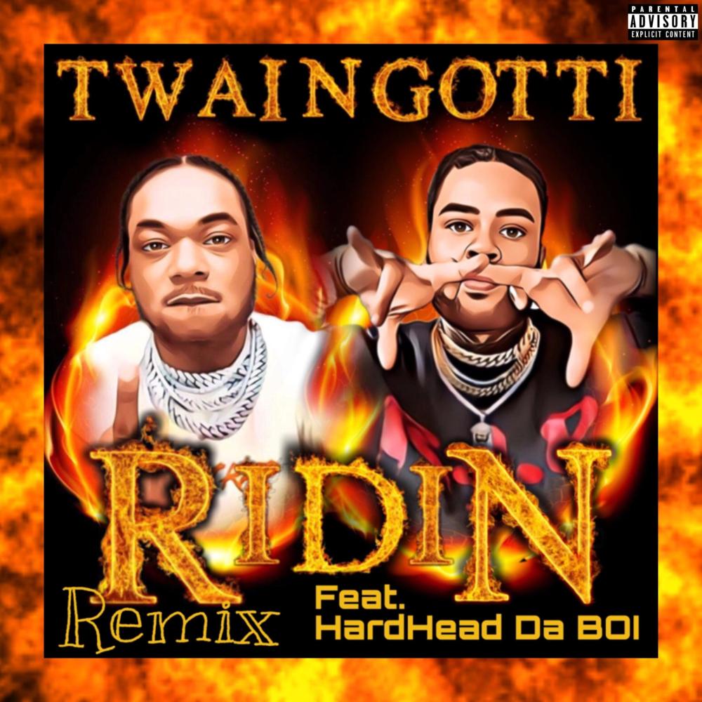Ridin (feat. HardHead Da BOI) (Remix|Explicit)